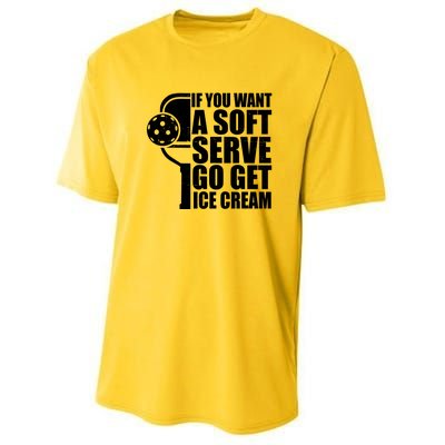 If You Want A Soft Serve Go Get Ice Cream Funny Pickleball Youth Performance Sprint T-Shirt