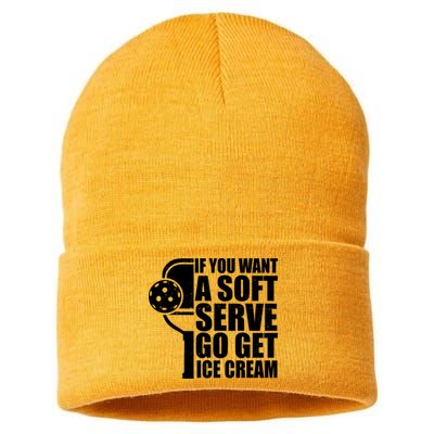 If You Want A Soft Serve Go Get Ice Cream Funny Pickleball Sustainable Knit Beanie
