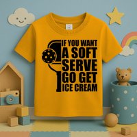 If You Want A Soft Serve Go Get Ice Cream Funny Pickleball Toddler T-Shirt