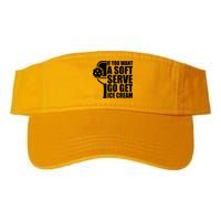 If You Want A Soft Serve Go Get Ice Cream Funny Pickleball Visor