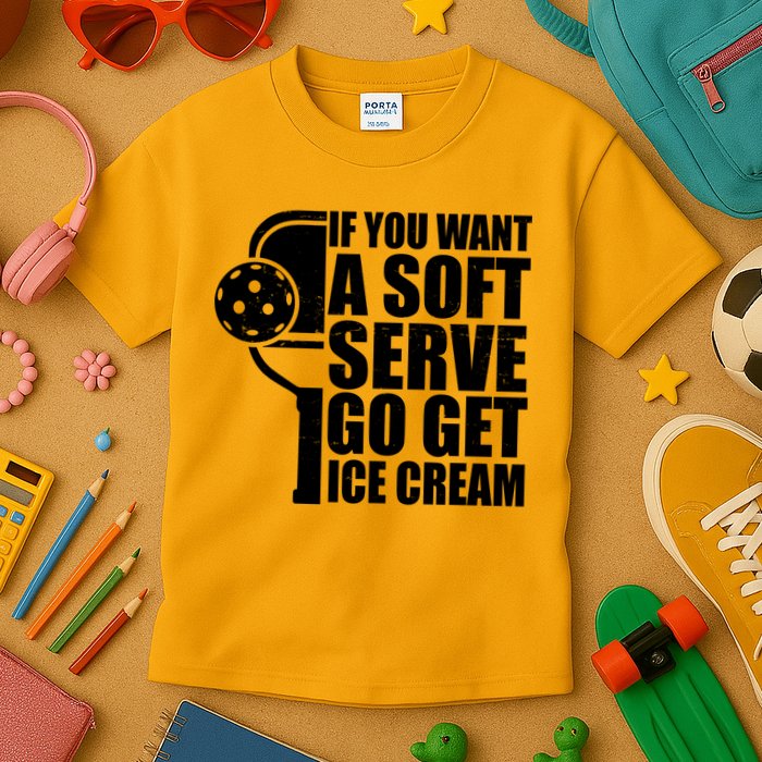 If You Want A Soft Serve Go Get Ice Cream Funny Pickleball Kids T-Shirt