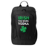 Irish You Were Vodka Funny St. Saint Patrick's Day City Backpack