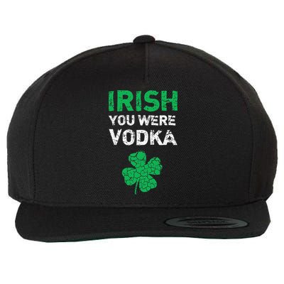 Irish You Were Vodka Funny St. Saint Patrick's Day Wool Snapback Cap