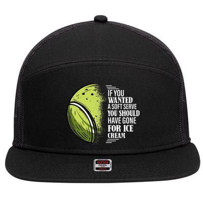 If you Wanted A Soft Serve Funny Tennis Player 7 Panel Mesh Trucker Snapback Hat