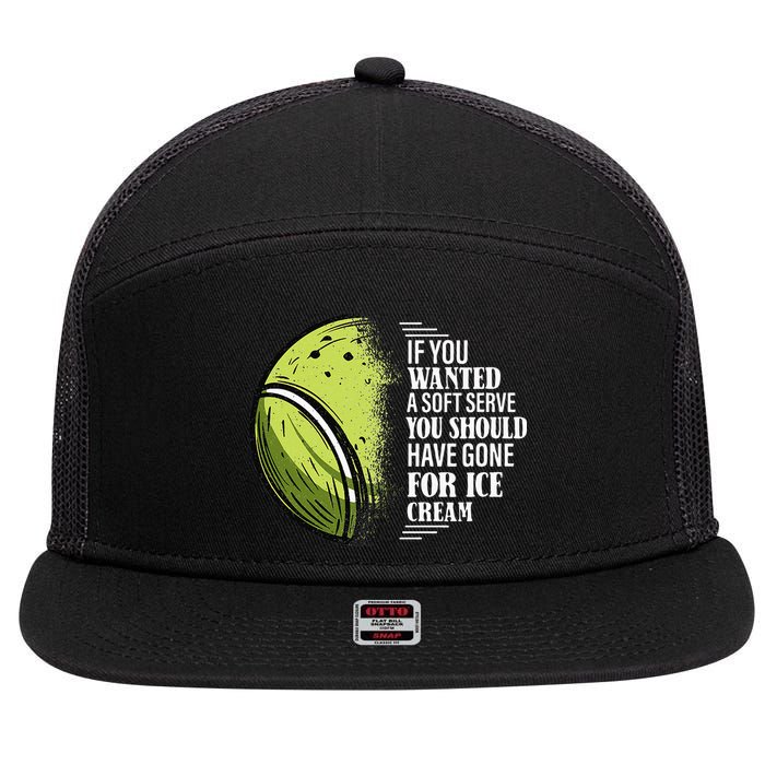 If you Wanted A Soft Serve Funny Tennis Player 7 Panel Mesh Trucker Snapback Hat