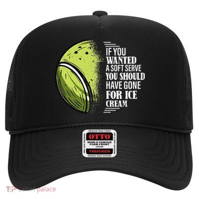 If you Wanted A Soft Serve Funny Tennis Player High Crown Mesh Back Trucker Hat