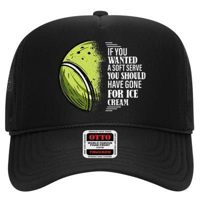 If you Wanted A Soft Serve Funny Tennis Player High Crown Mesh Back Trucker Hat