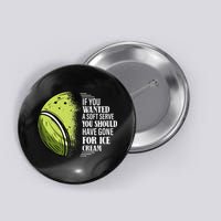 If you Wanted A Soft Serve Funny Tennis Player Button