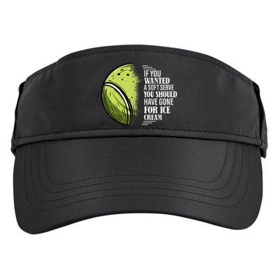 If you Wanted A Soft Serve Funny Tennis Player Adult Drive Performance Visor