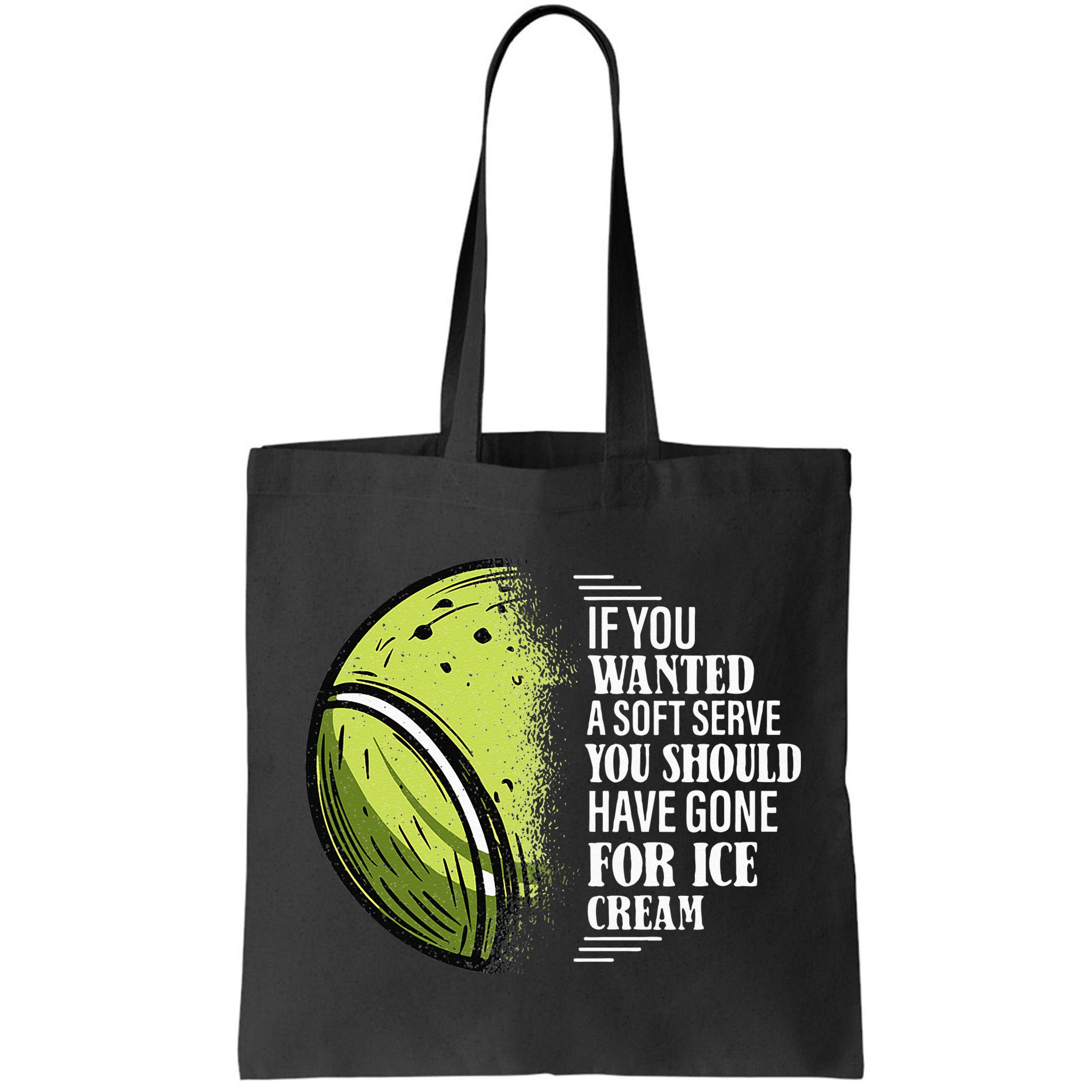 If you Wanted A Soft Serve Funny Tennis Player Bag
