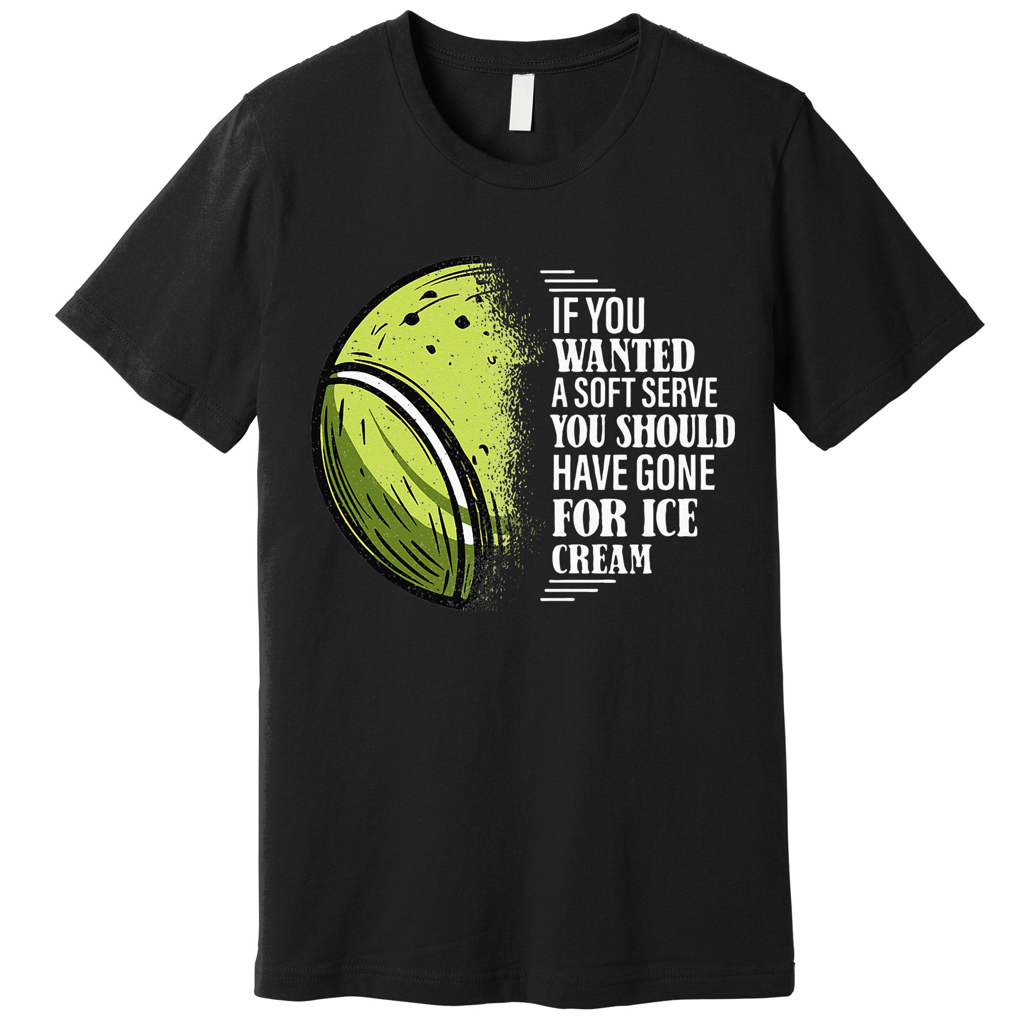 If you Wanted A Soft Serve Funny Tennis Player Premium T-Shirt