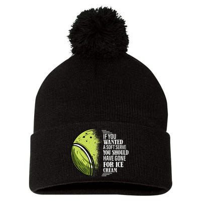 If you Wanted A Soft Serve Funny Tennis Player Pom Pom 12in Knit Beanie