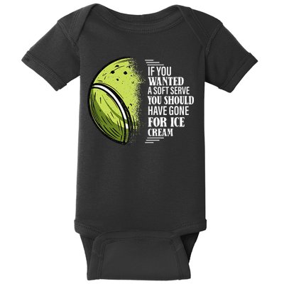 If you Wanted A Soft Serve Funny Tennis Player Baby Bodysuit