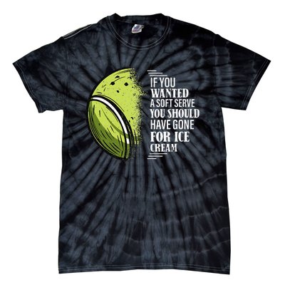 If you Wanted A Soft Serve Funny Tennis Player Tie-Dye T-Shirt