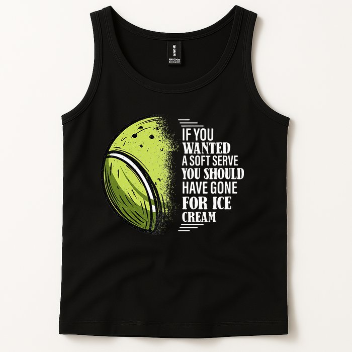 If you Wanted A Soft Serve Funny Tennis Player Tank Top