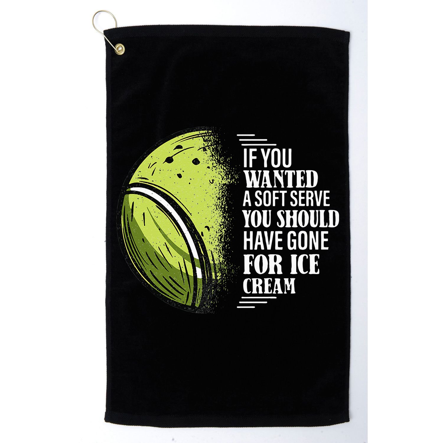 If you Wanted A Soft Serve Funny Tennis Player Golf Towel
