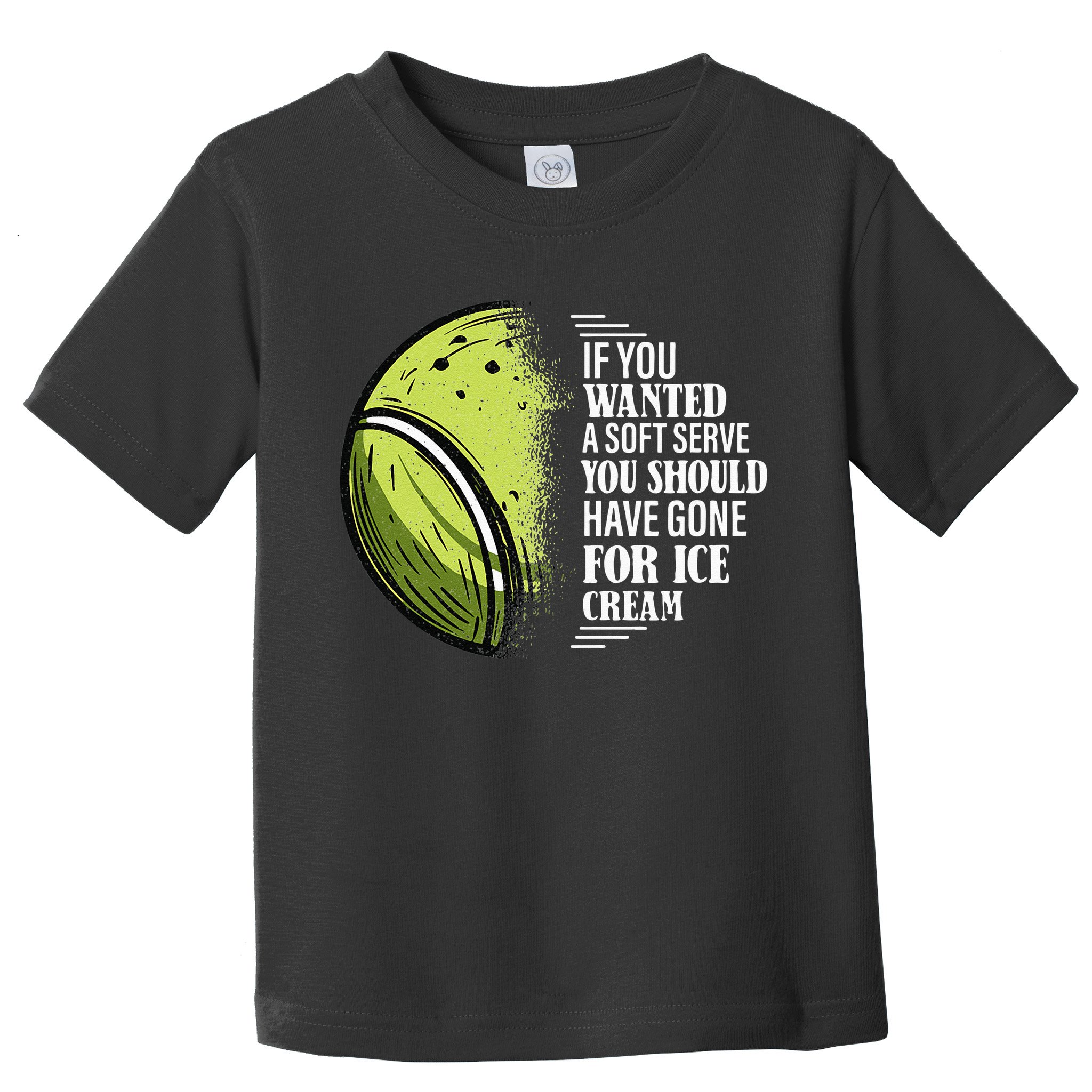If you Wanted A Soft Serve Funny Tennis Player Toddler T-Shirt
