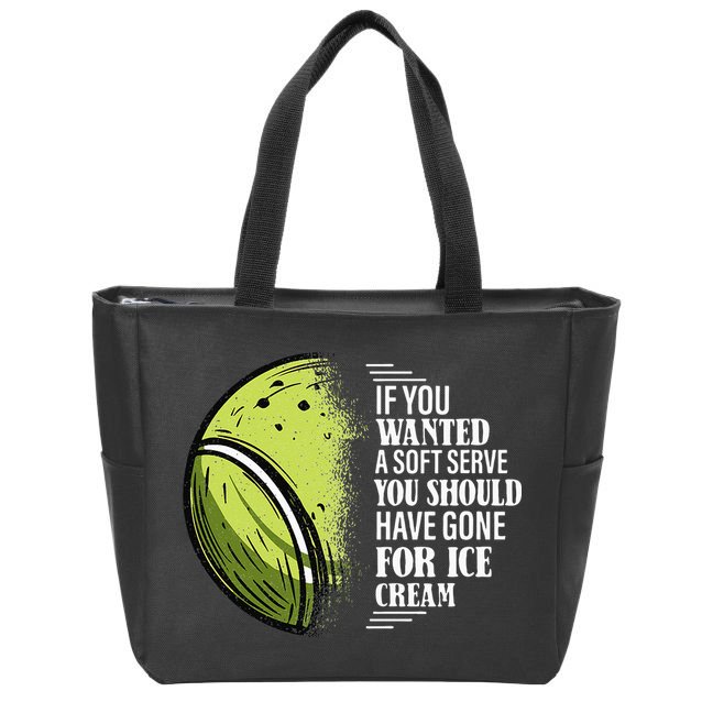 If you Wanted A Soft Serve Funny Tennis Player Zip Tote Bag