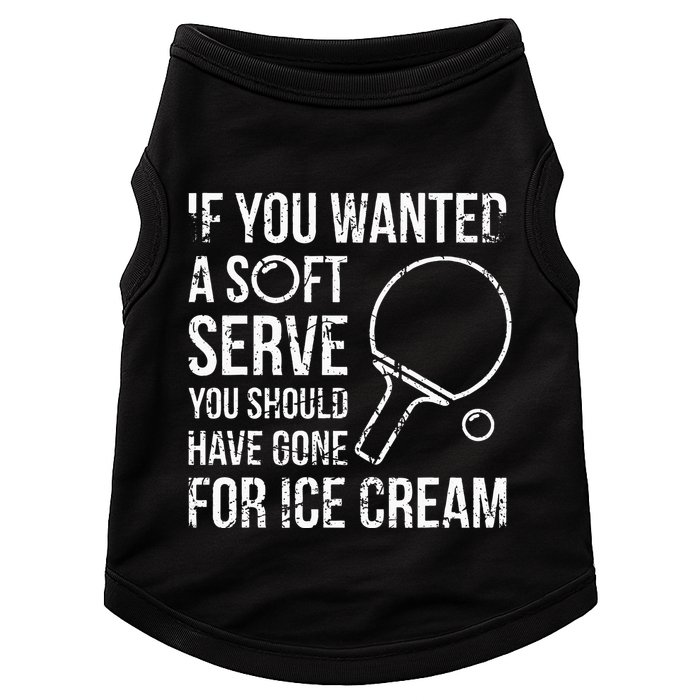 If You Wanted A Soft Serve Ping Pong Doggie Tank
