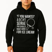 If You Wanted A Soft Serve Ping Pong Hoodie