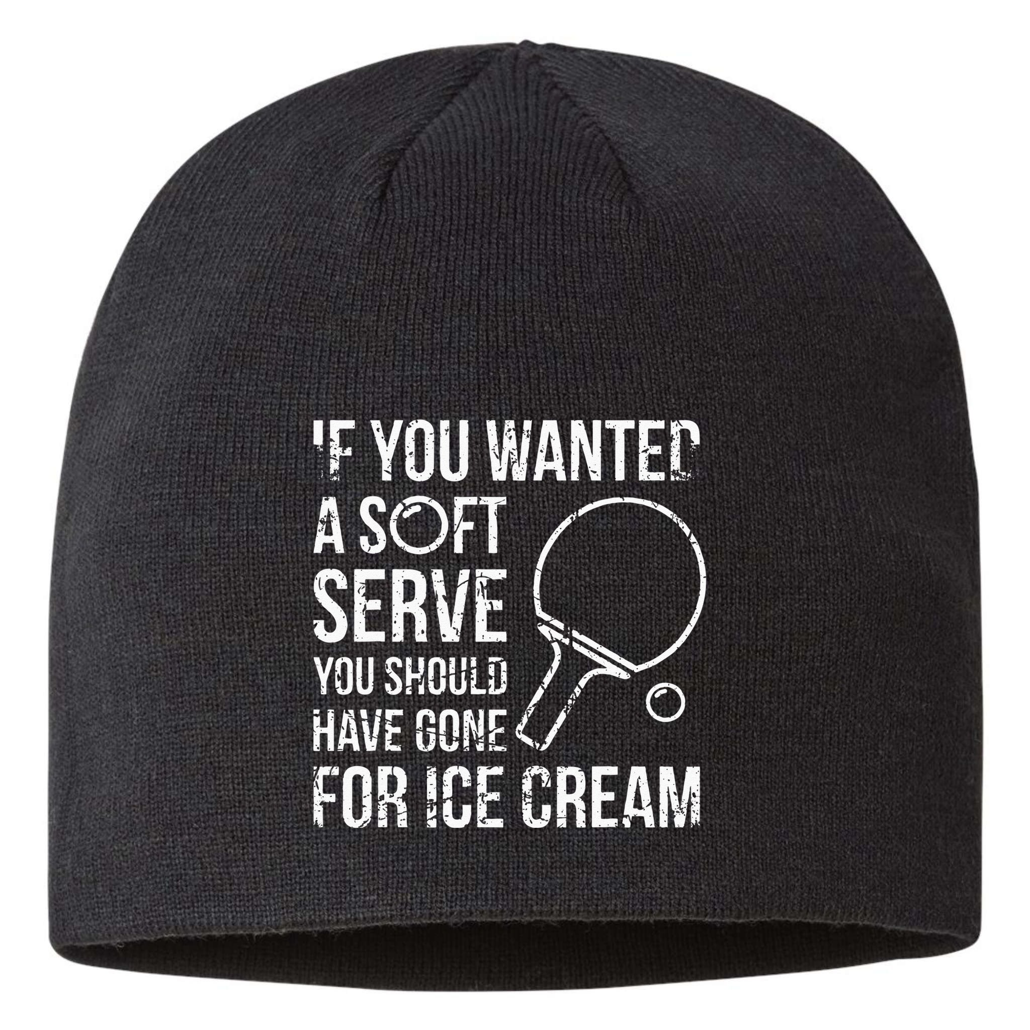If You Wanted A Soft Serve Ping Pong Sustainable Beanie