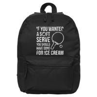 If You Wanted A Soft Serve Ping Pong 16 in Basic Backpack