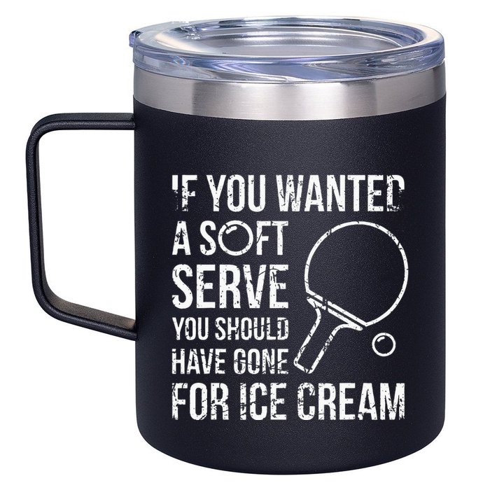 If You Wanted A Soft Serve Ping Pong 12oz Stainless Steel Coffee Mug