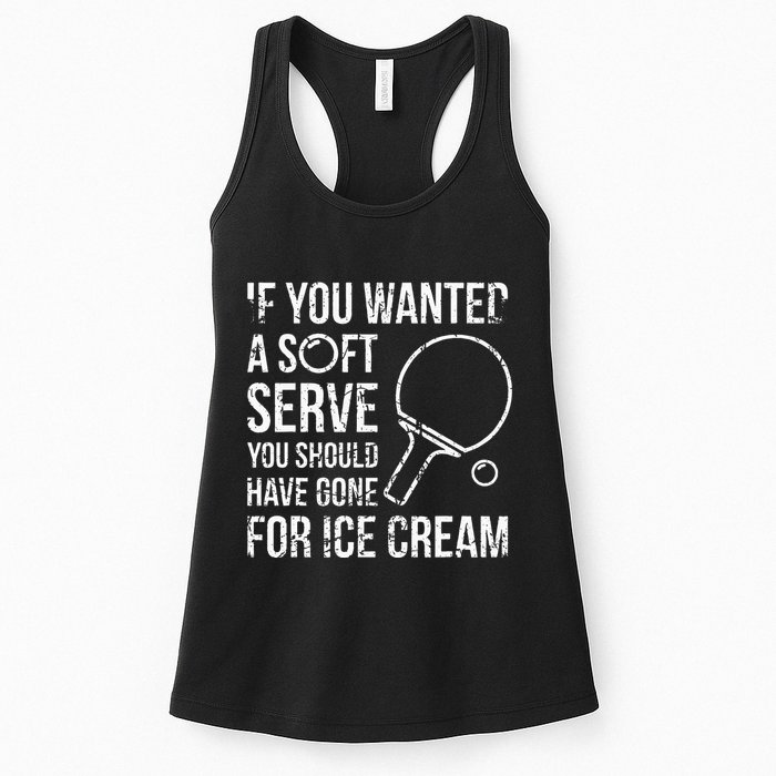 If You Wanted A Soft Serve Ping Pong Womens Tank Top