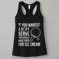If You Wanted A Soft Serve Ping Pong Womens Tank Top