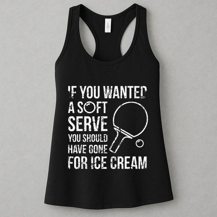 If You Wanted A Soft Serve Ping Pong Womens Tank Top