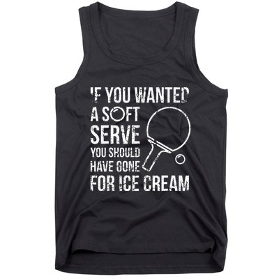 If You Wanted A Soft Serve Ping Pong Tank Top