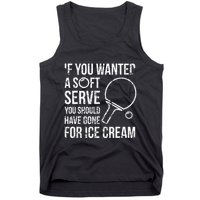 If You Wanted A Soft Serve Ping Pong Tank Top