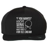 If You Wanted A Soft Serve Ping Pong Wool Snapback Cap