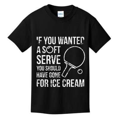 If You Wanted A Soft Serve Ping Pong Kids T-Shirt