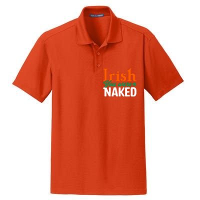 Irish You Were Naked Funny St Patricks Day Dry Zone Grid Polo