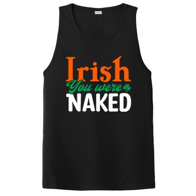 Irish You Were Naked Funny St Patricks Day PosiCharge Competitor Tank