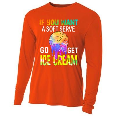 If You Want Soft Serve Go Ge Icecream Volleyball Gift Cooling Performance Long Sleeve Crew