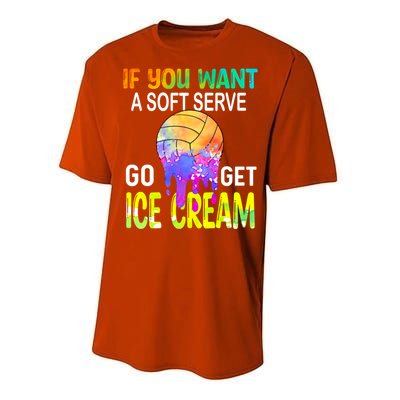 If You Want Soft Serve Go Ge Icecream Volleyball Gift Performance Sprint T-Shirt