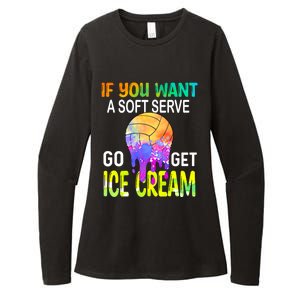 If You Want Soft Serve Go Ge Icecream Volleyball Gift Womens CVC Long Sleeve Shirt