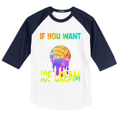 If You Want Soft Serve Go Ge Icecream Volleyball Gift Baseball Sleeve Shirt