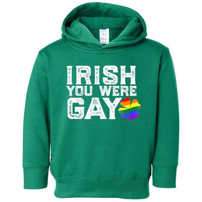 IRISH YOU WERE GAY LGBT Meme St Patricks Day Funny Toddler Hoodie