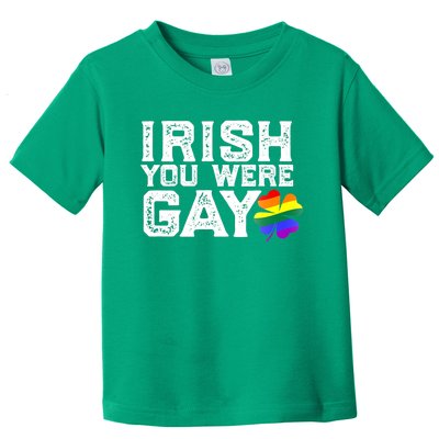 IRISH YOU WERE GAY LGBT Meme St Patricks Day Funny Toddler T-Shirt