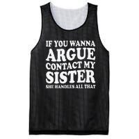 If You Wanna Argue Contact My Sister Humorous Family Mesh Reversible Basketball Jersey Tank