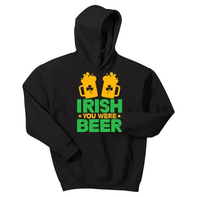 Irish You Were Beer St Patricks Day Shamrock's Irish Day Kids Hoodie