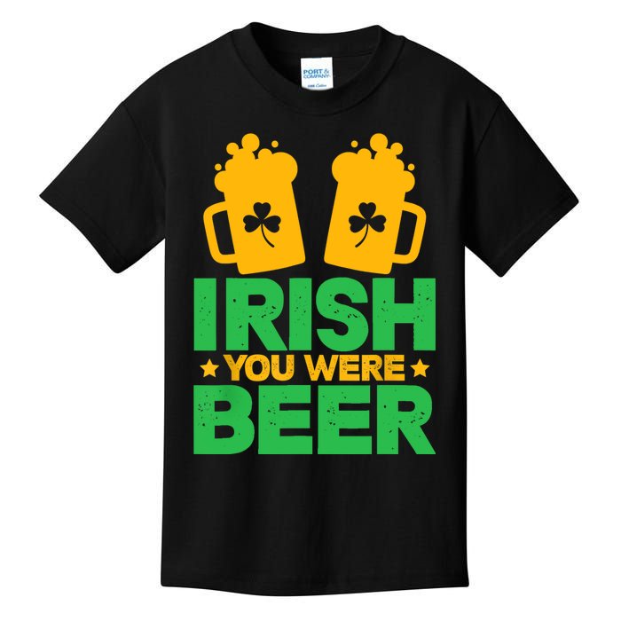 Irish You Were Beer St Patricks Day Shamrock's Irish Day Kids T-Shirt