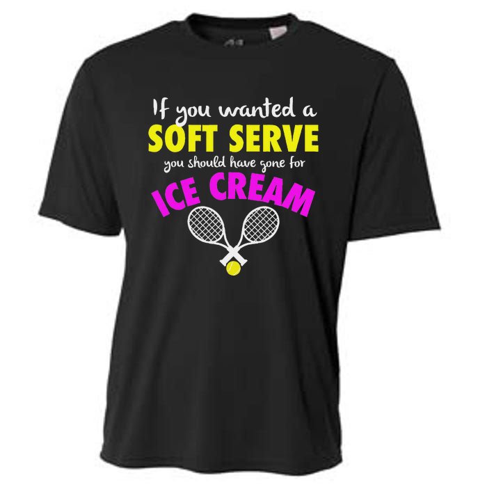 If You Wanted A Soft Serve Tennis Cooling Performance Crew T-Shirt