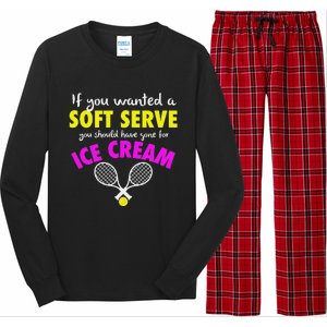 If You Wanted A Soft Serve Tennis Long Sleeve Pajama Set