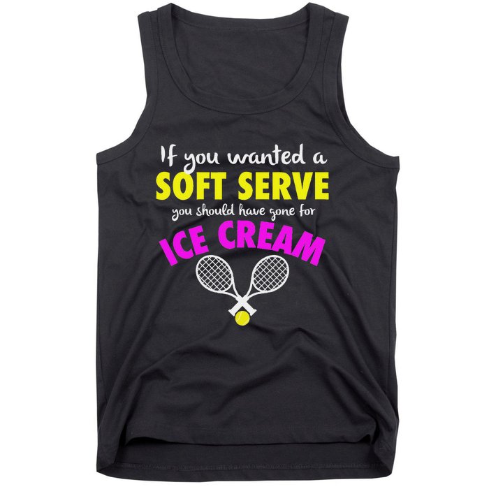 If You Wanted A Soft Serve Tennis Tank Top