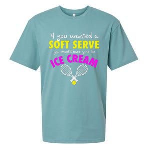 If You Wanted A Soft Serve Tennis Sueded Cloud Jersey T-Shirt