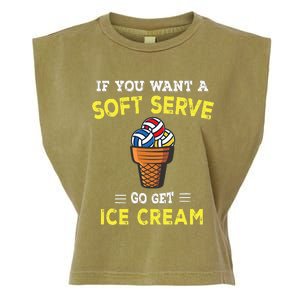 If You Want A Soft Serve Go Get Ice Cream Garment-Dyed Women's Muscle Tee